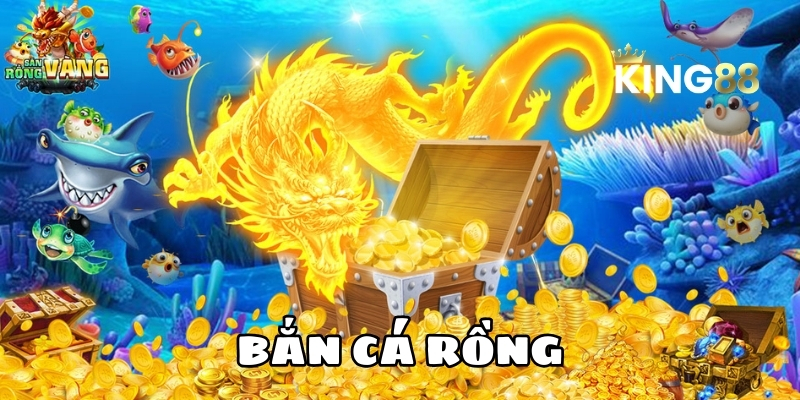 ban ca rong king88 1